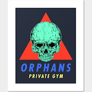 Orphans Private Gym Posters and Art